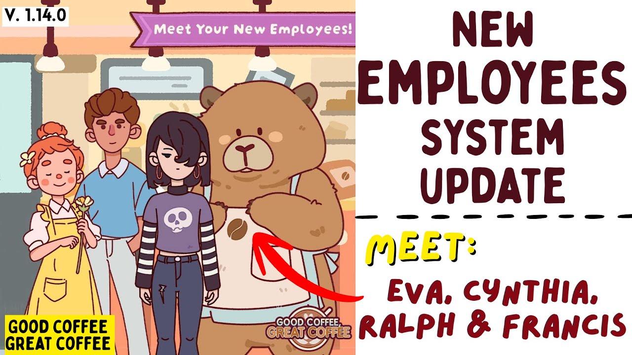 New Employees System Update | Grind, Brew & Steam Ability | Good Coffee Great Coffee | 4 Employees 
