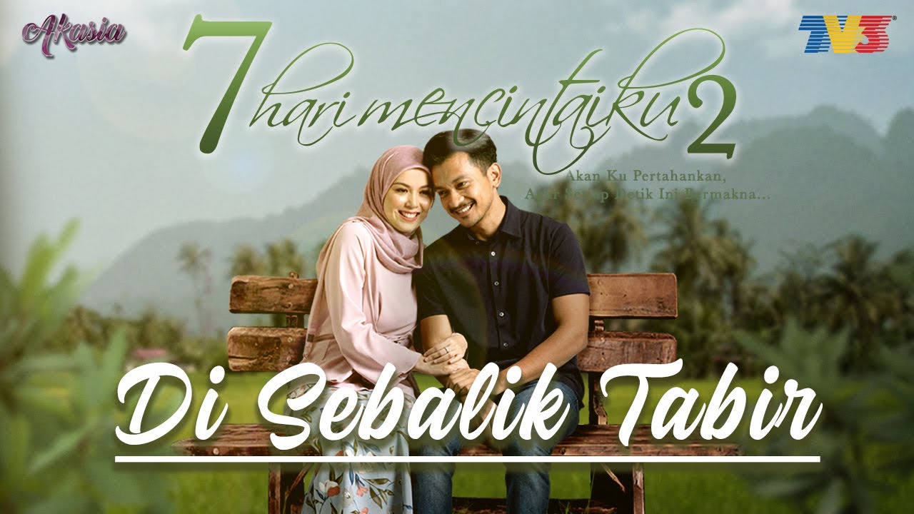 Di Sebalik Tabir 7 Hari Mencintaiku 2