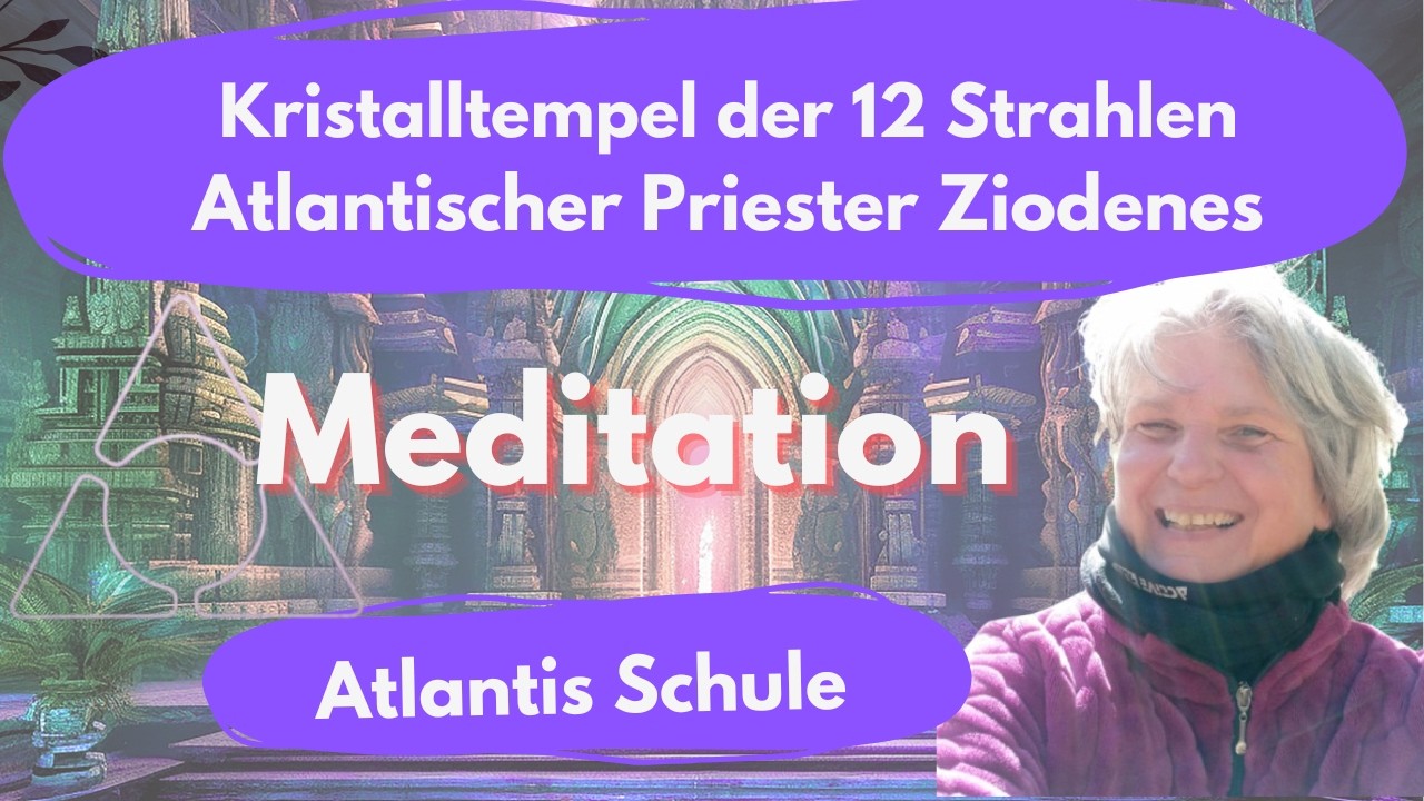 Meditation - Der Kristalltempel von Atlantis - Erstrahle im Licht