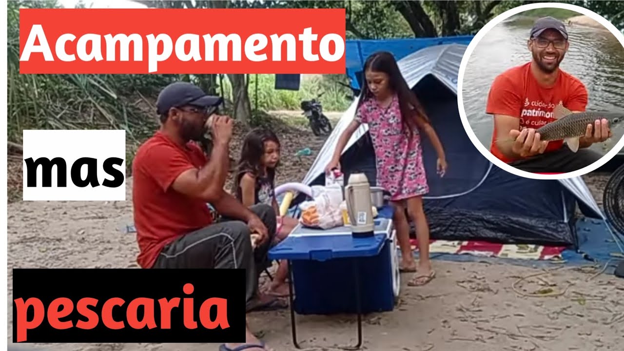 Passamos a noite acampando e pescando!