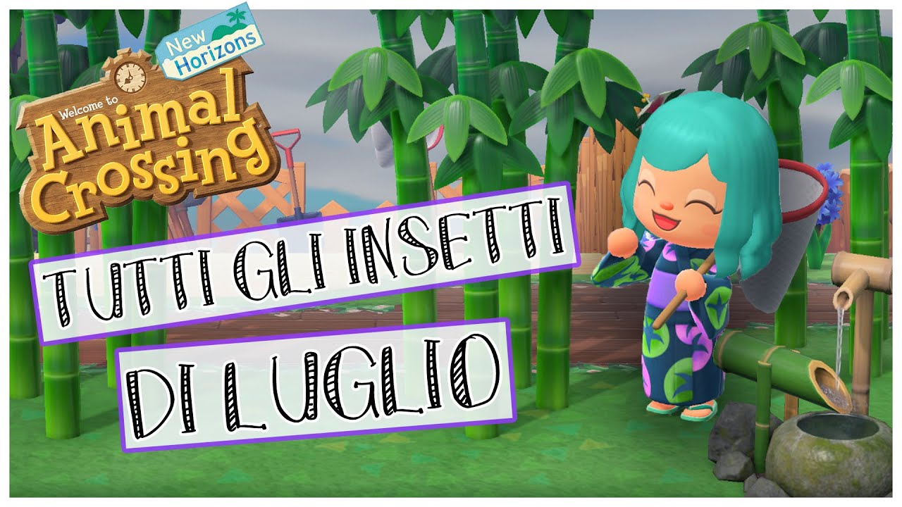 Tutti gli insetti che si possono catturare a Luglio ✩ Animal Crossing New Horizons ✩ #NintendoSwitch