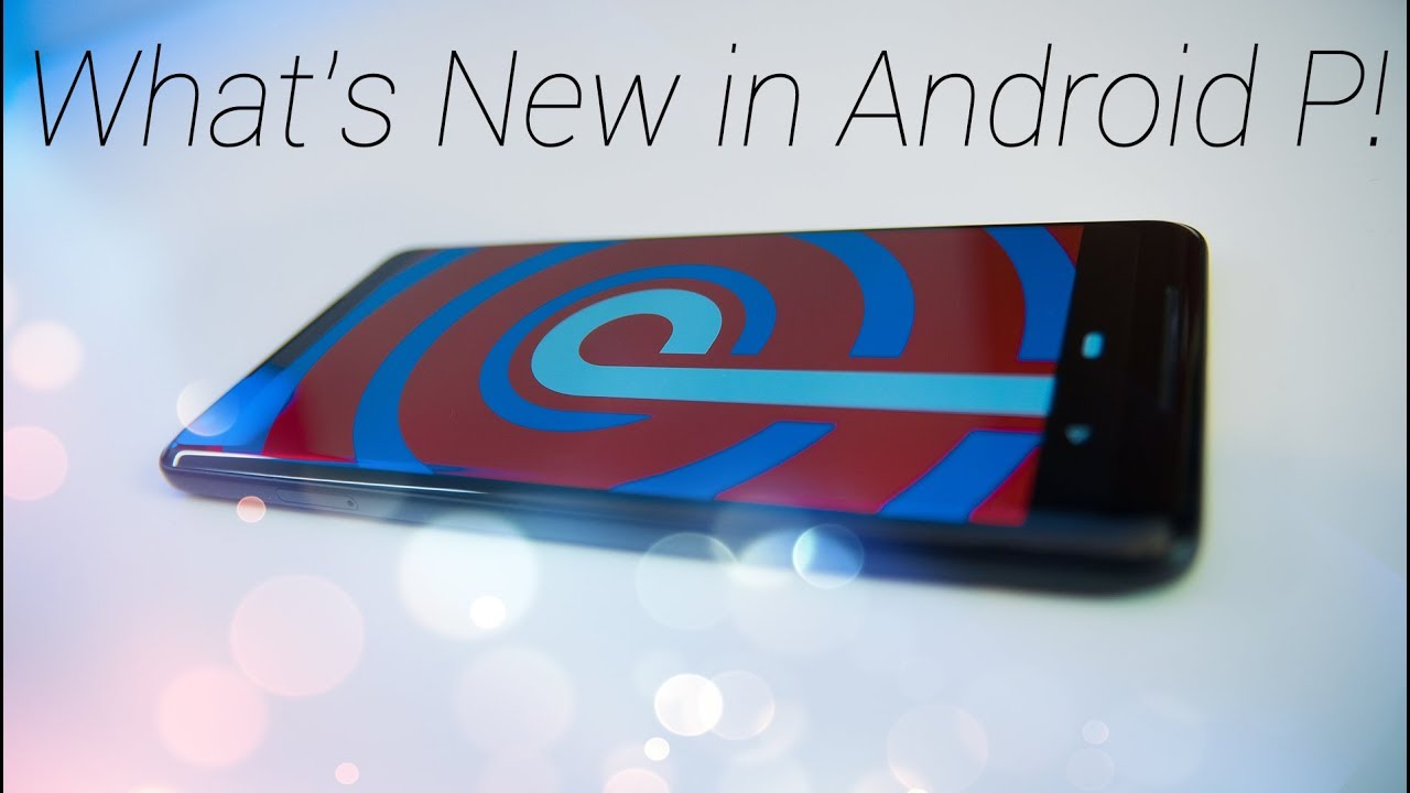 What's New in the Android P Public Beta!