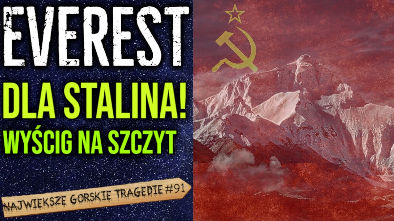 Tajna radziecka wyprawa na Everest kt&oacute;ra przez tragedię została usunięta z historii?