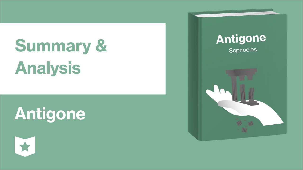 Antigone by Sophocles | Summary & Analysis