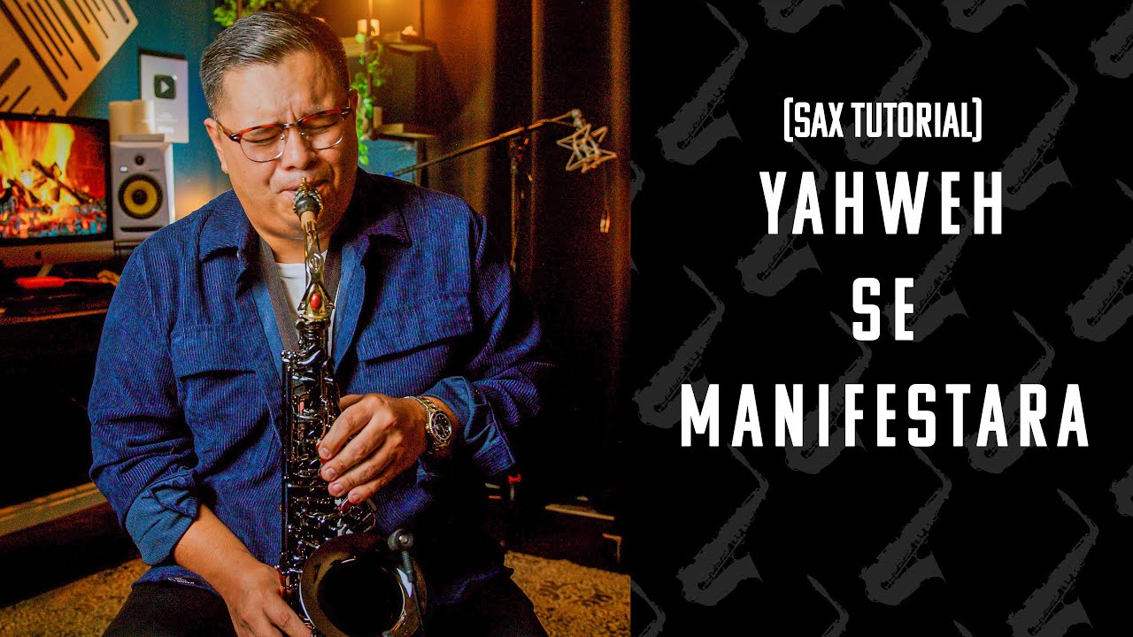 Yahweh Se Manifestara | NOTE BY NOTE | Alto Sax [Tutorial]
