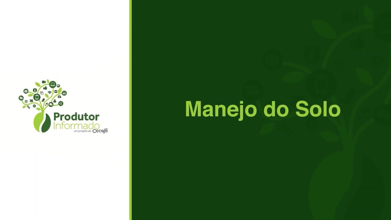 Sustentabilidade - Aula 7/14: Manejo de solo e MIPD | Cecafé Brasil