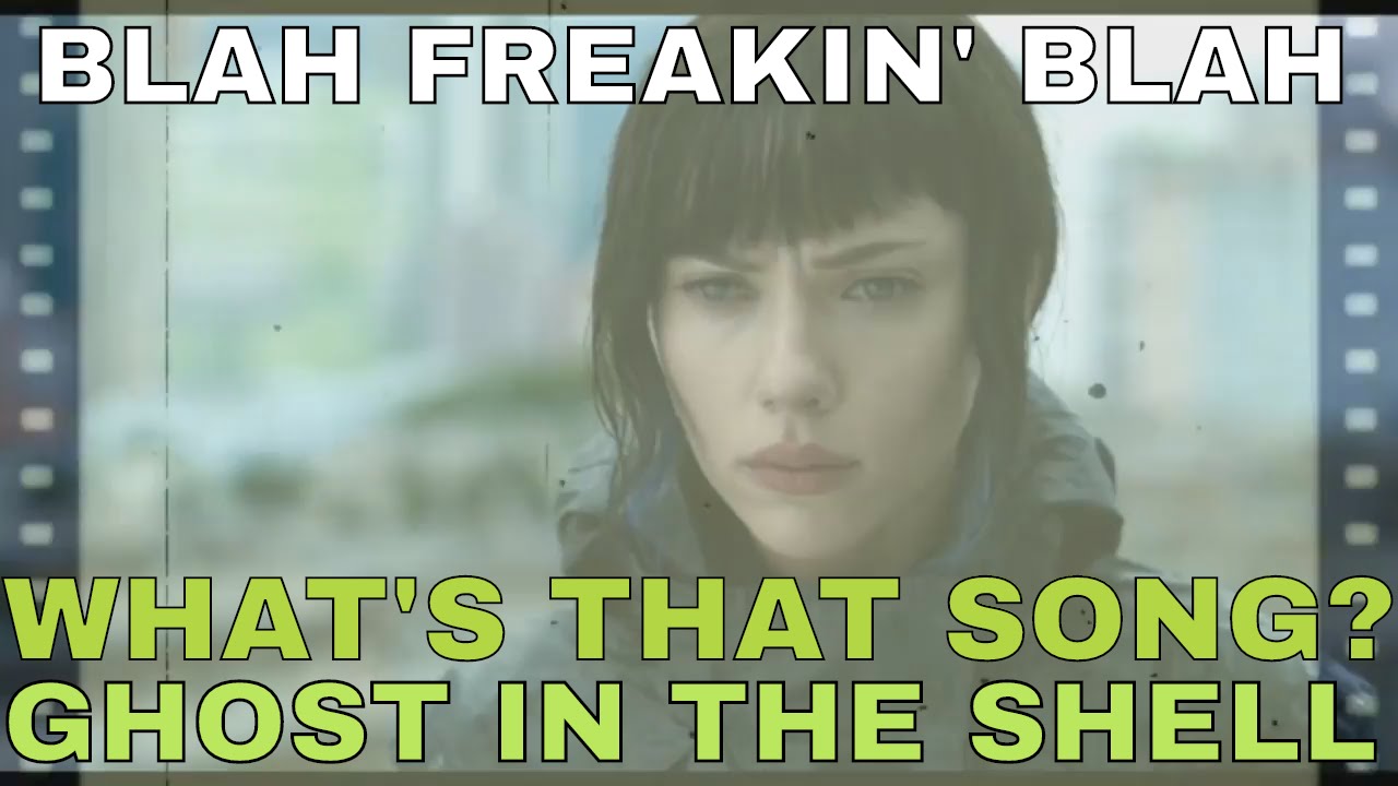 Ghost In The Shell Trailer - WHAT'S THAT SONG?!
