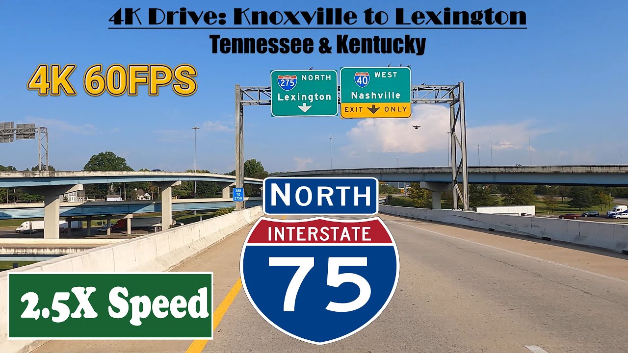 4K Drive: Knoxville to Lexington. I 75 North.  Interstate 75 North. Tennessee & Kentucky