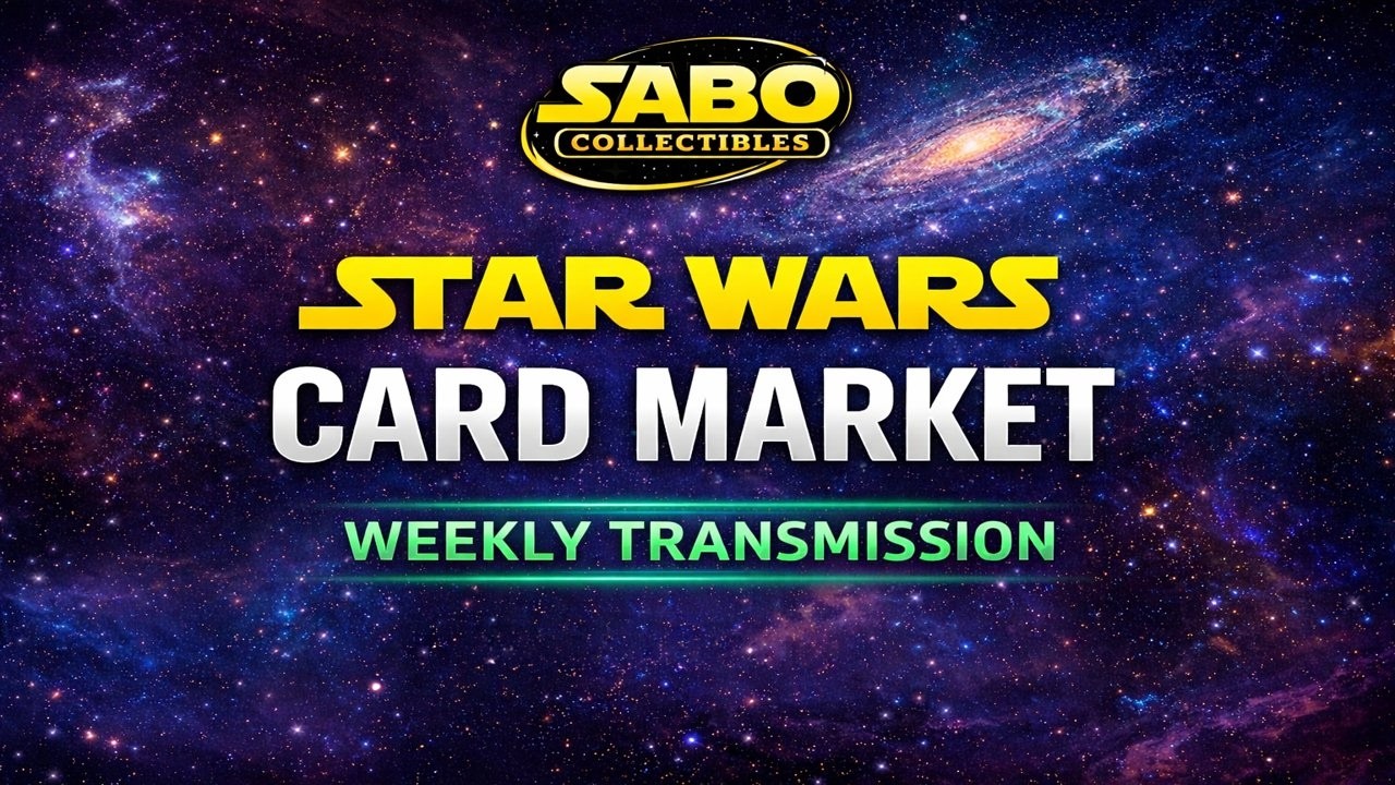 Star Wars Cards Market Report/Weekly Transmission