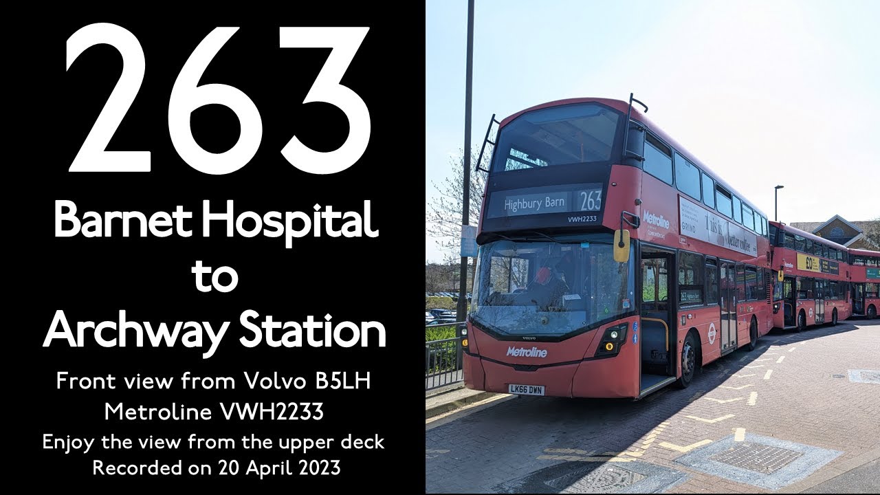 【London Bus 2023】263 Barnet Hospital to Archway Station/Front View/North London