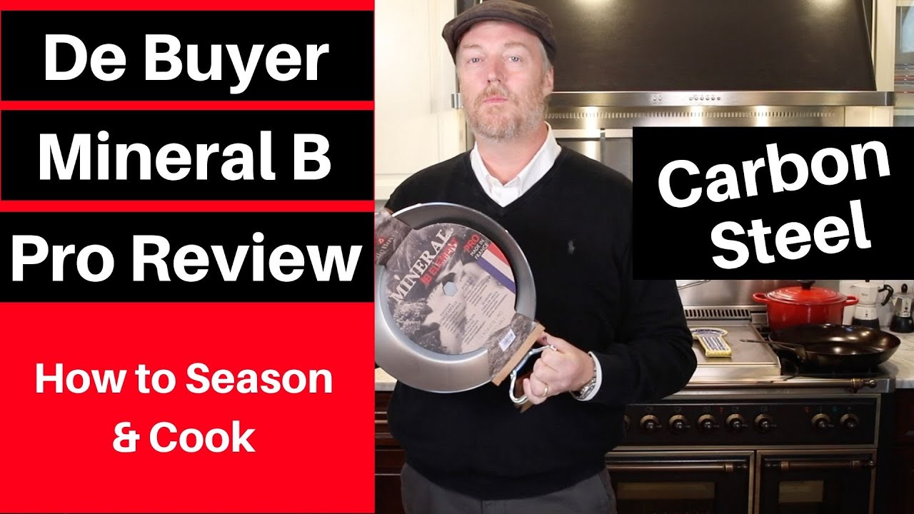 Are you a PRO? De Buyer Mineral B Pro Carbon Steel Pan Review, Seasoning & Cooking