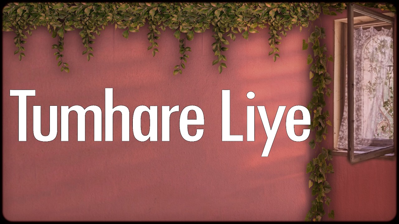 Tumhare Liye - Wasif Ahmad, Shreya Ghoshal, Sachin Urmtosh | Lyrics