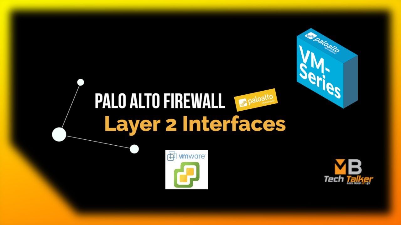 Palo Alto Firewall Layer 2 Interface Configuration on VMware ESXi