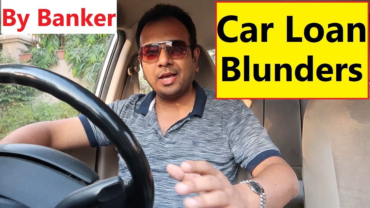 CAR LOAN INSIDER FACTS FROM AN EX-BANKER. BIG BLUNDER OF CAR BUYING PROCESS