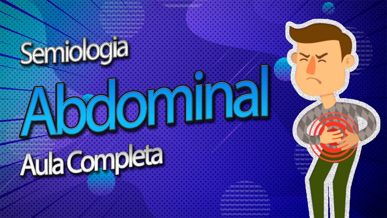 Exame F&iacute;sico Abdominal - Semiologia