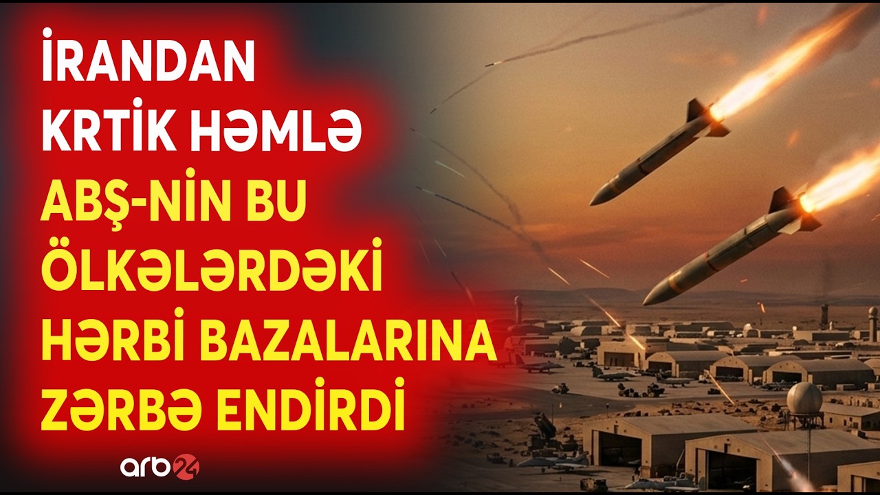 İran ORDUSU HÜCUMA KEÇDİ - ABŞ-nin bu ölkələrdəki HƏRBİ BAZALARINA ZƏRBƏLƏR ENDİRİLDİ - DETALLAR