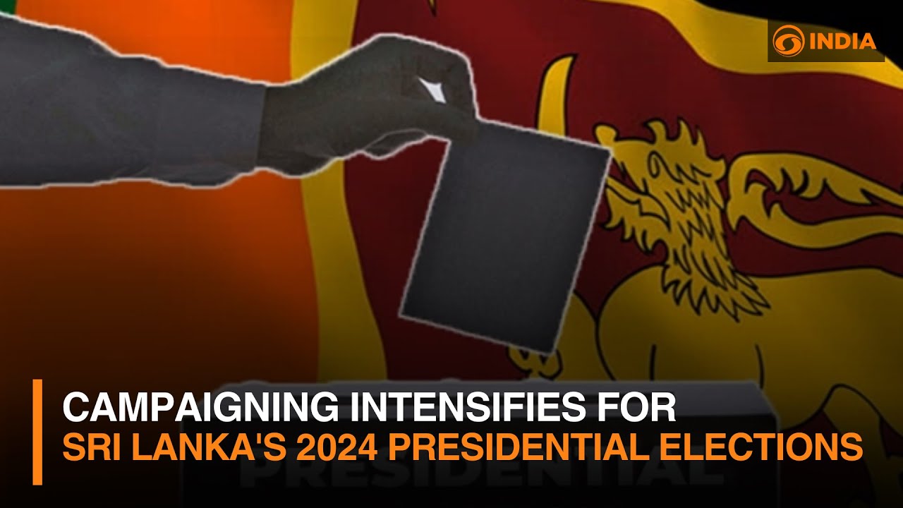 Campaigning Intensifies for Sri Lanka's 2024 Presidential Elections | DD India