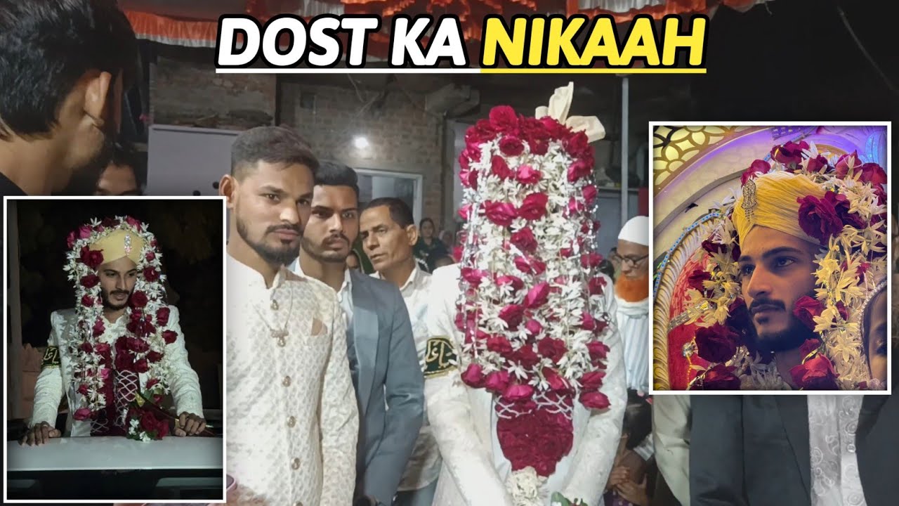 Dost Ka Nikaah || Nikaah khaani || Burhan Shaikh Vlogs