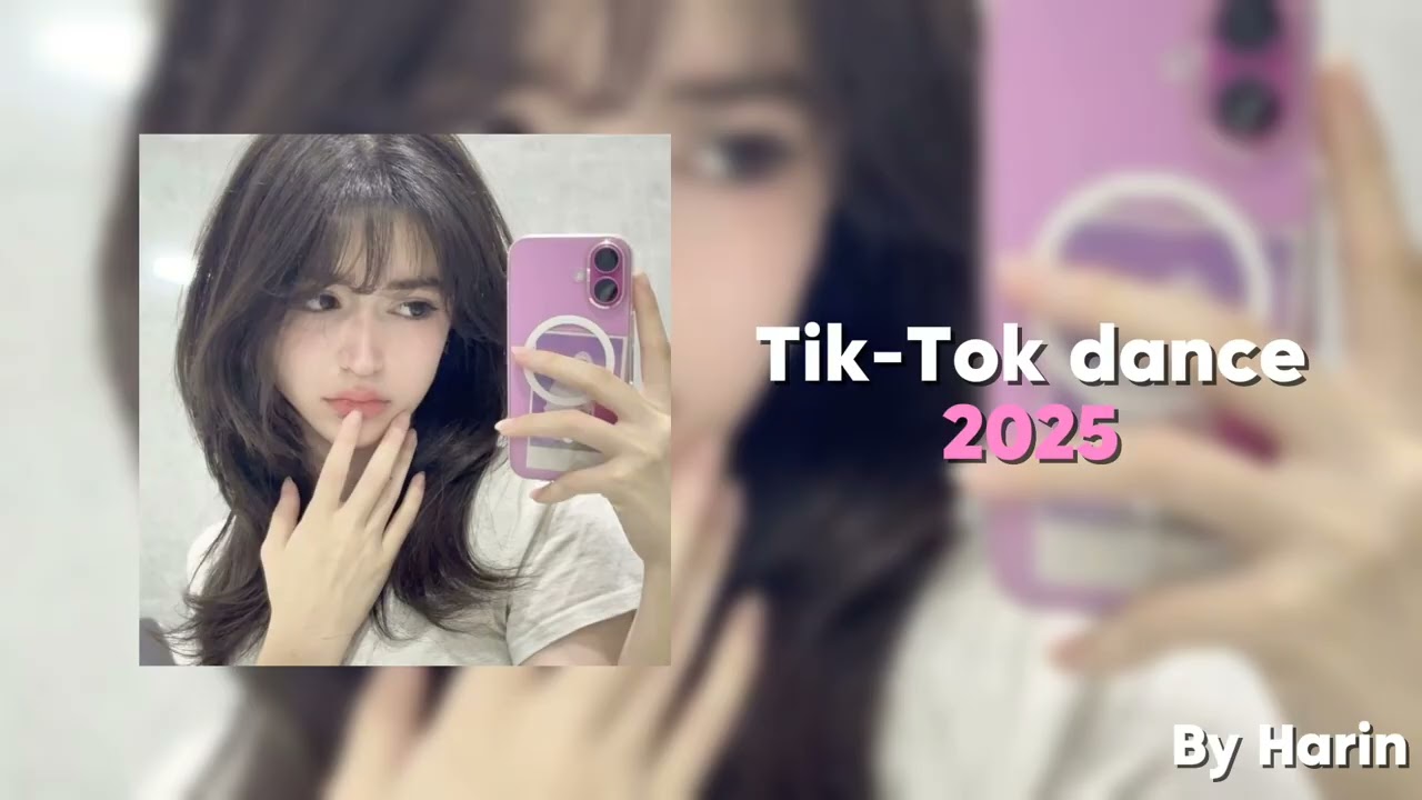 Tik-Tok Dance Challenge 2025✨By Harin☁January-November🍓