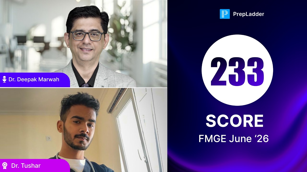 FMGE June 2026 | 233 Scorer LIVE | Dr. Tushar with Dr. Deepak Marwah