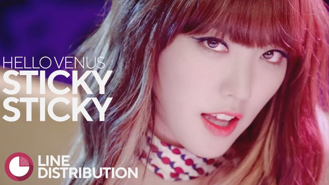 Hello Venus – Sticky Sticky (끈적끈적) (Line Distribution)