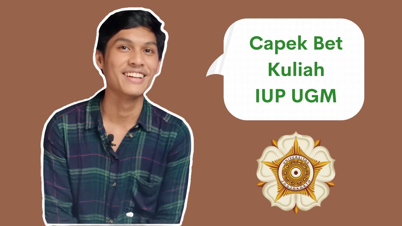 Gimana Rasanya Kuliah di IUP UGM?
