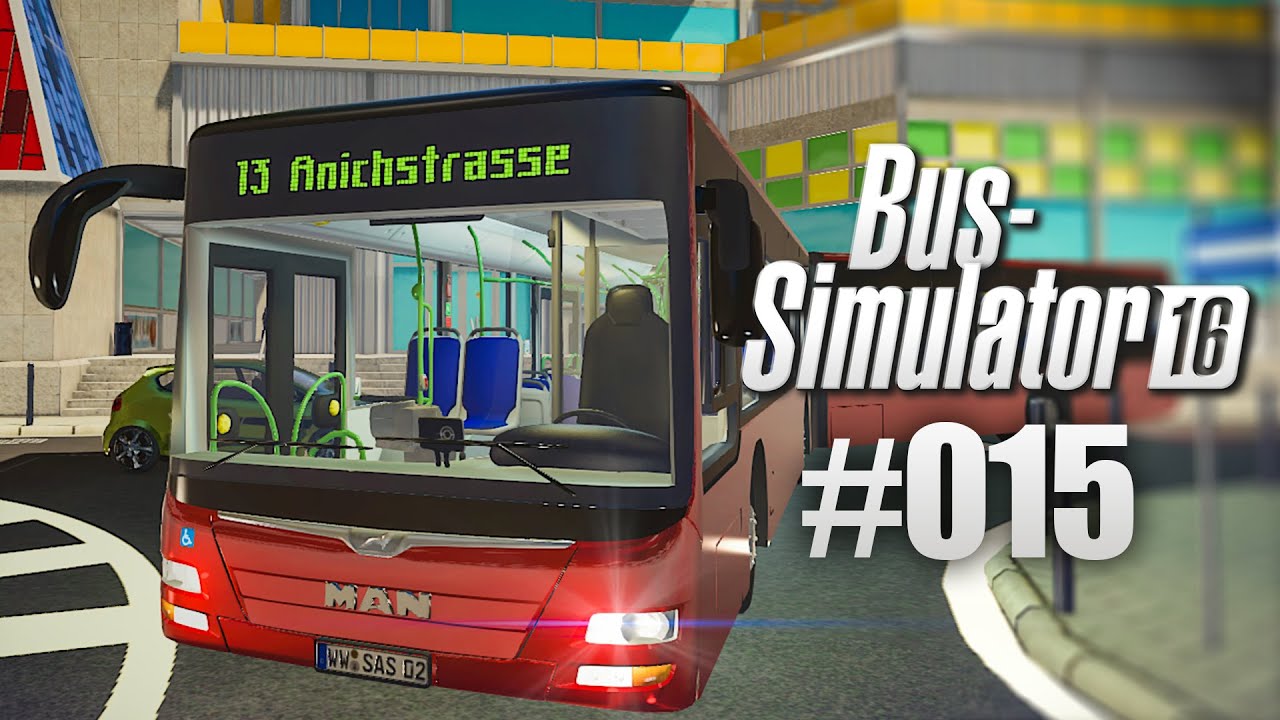 BUS-SIMULATOR 16 #015 - Die lange Route | Let’s Play Bus Simulator 2016 deutsch HD