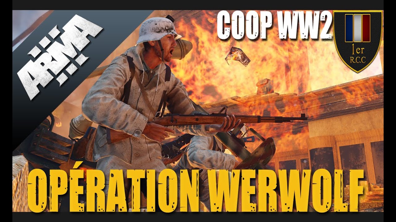 OPÉRATION WERWOLF | ARMA 3 WW2 LIVE Ops | 1er R.C.C