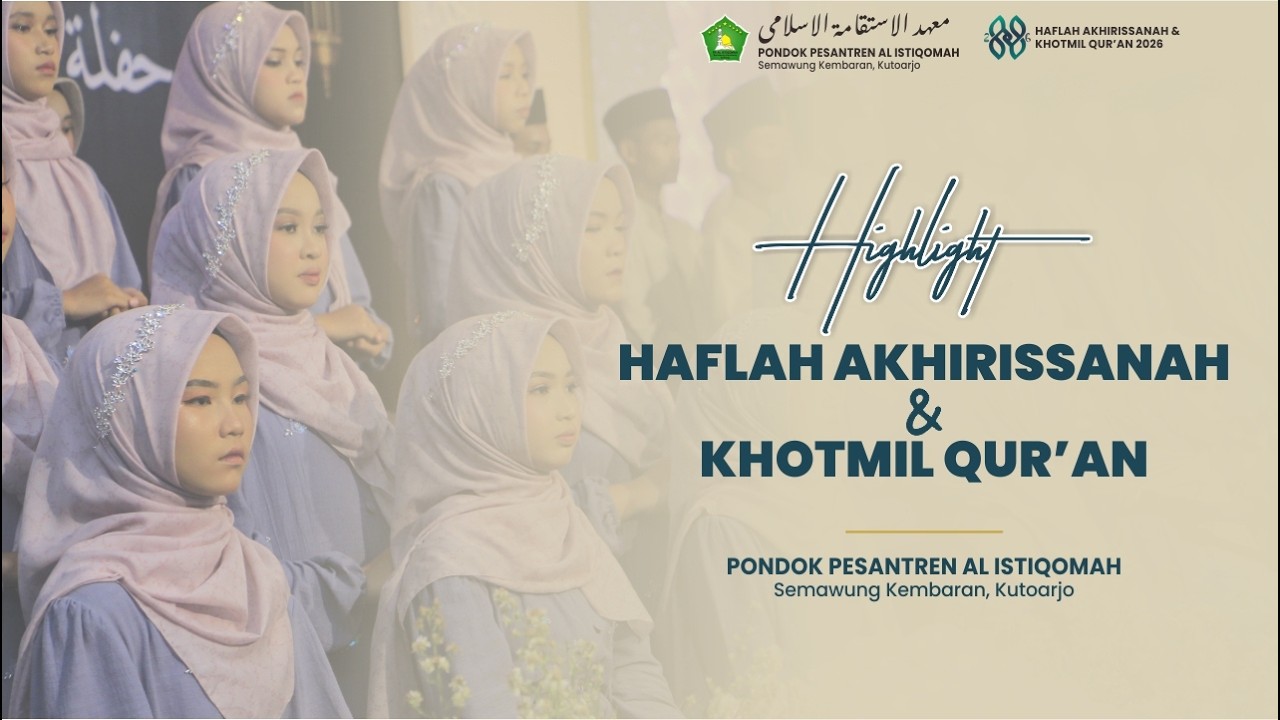 Highlight Khotmil Qur'an Pondok Pesantren Al Istiqomah Semawung Kembaran 2026