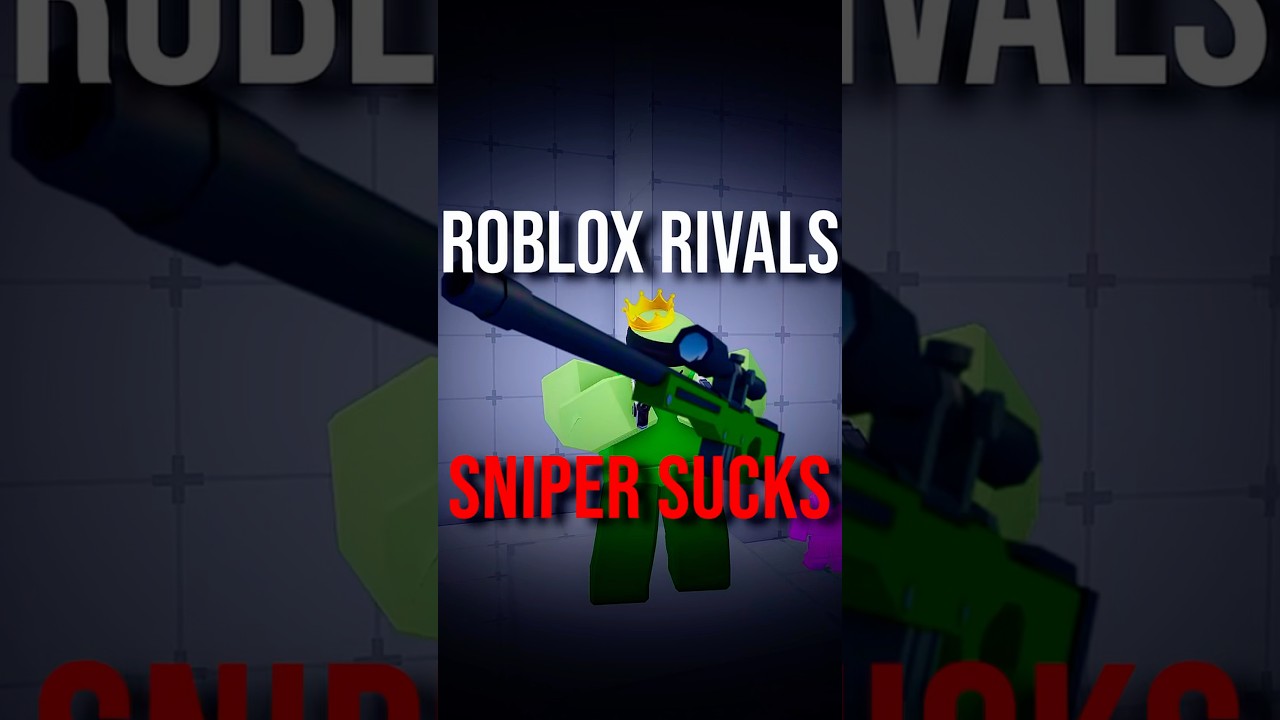 ROBLOX RIVALS SNIPER SUCKS… 