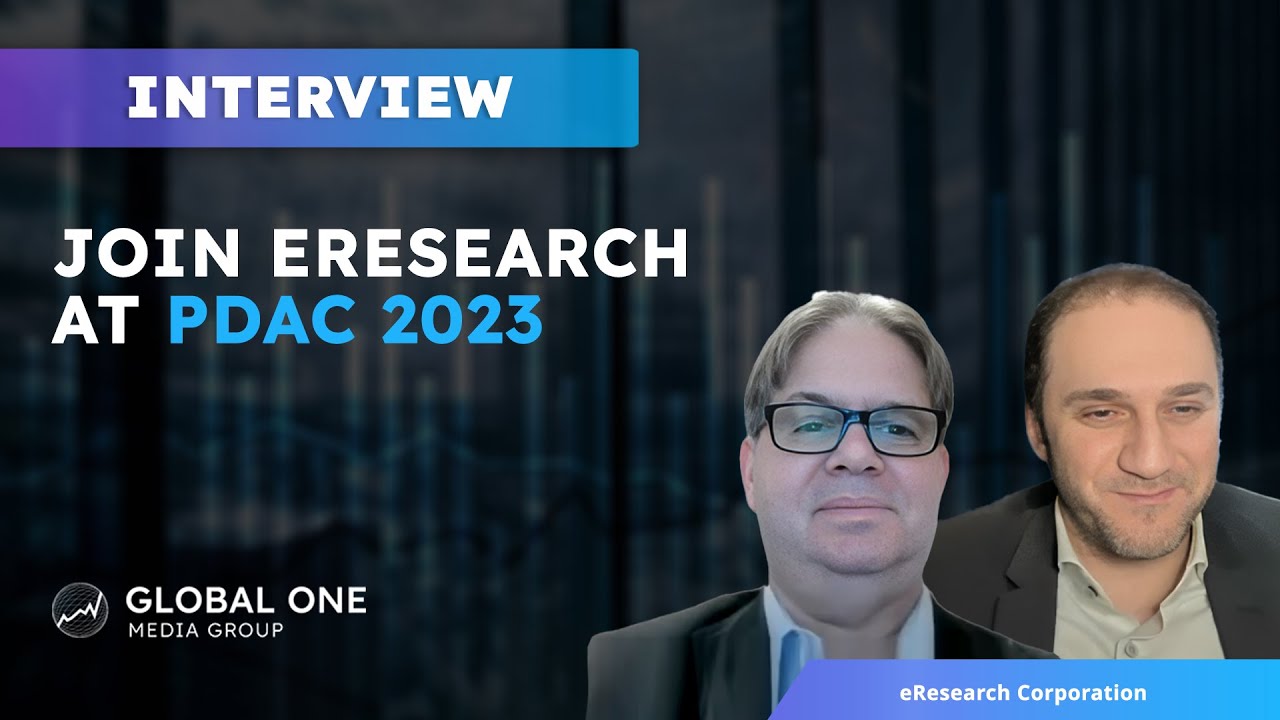 eResearch Corp. Invites Us to PDAC 2023, the World&rsquo;s Premier Mineral Exploration & Mining Convention