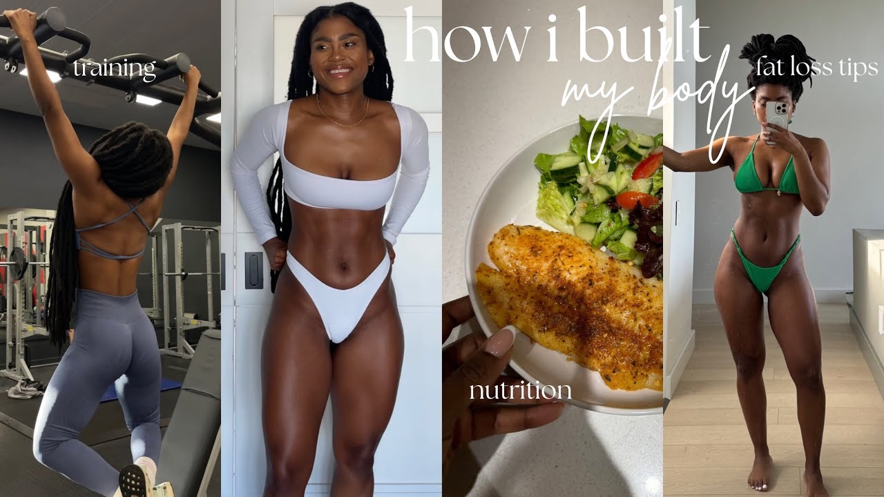 HOW I BUILT MY DREAM BODY | how to stay consistent, build muscle while losing fat & nutrition tips! 