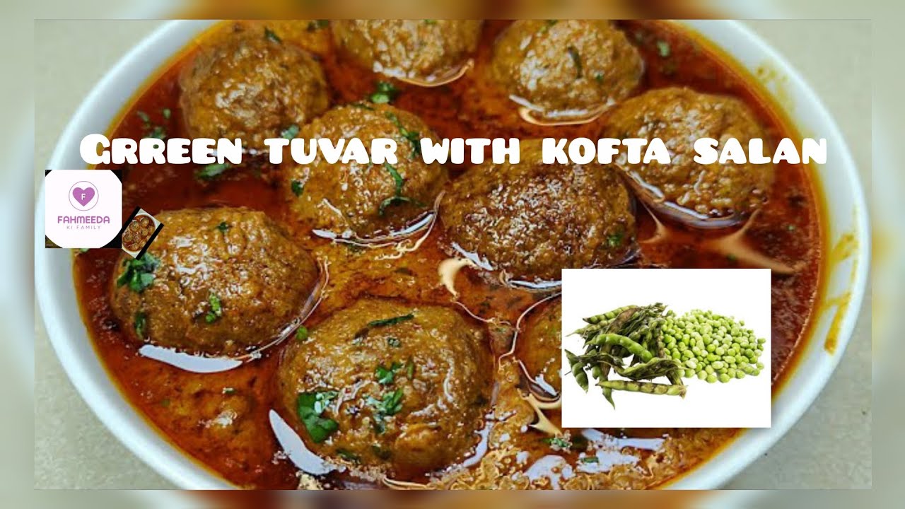 GREEN TUVAR KOFTA KA SALAN# viral special recipe watch full video and support our channel