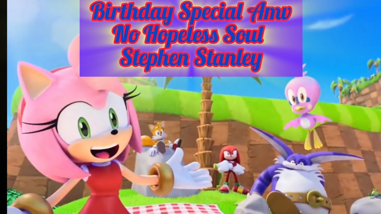 No Hopeless Soul-Stephen Stanley || AMV || @godspeople-q8m Sonic + KPDH 