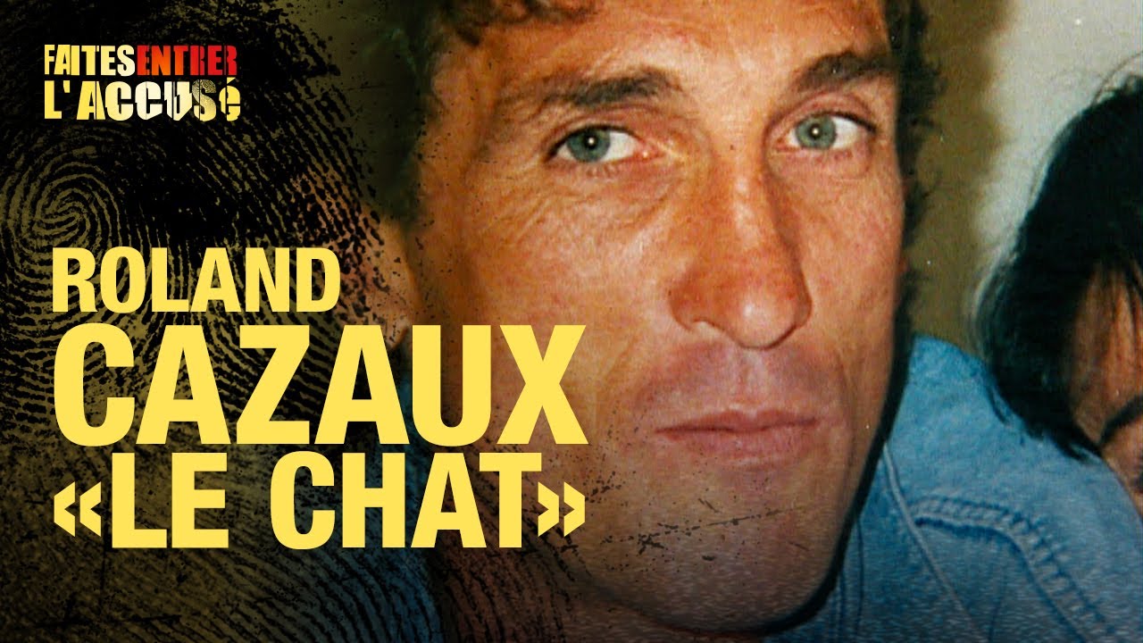 Faites entrer l'accus&eacute; : Roland Cazaux, le chat