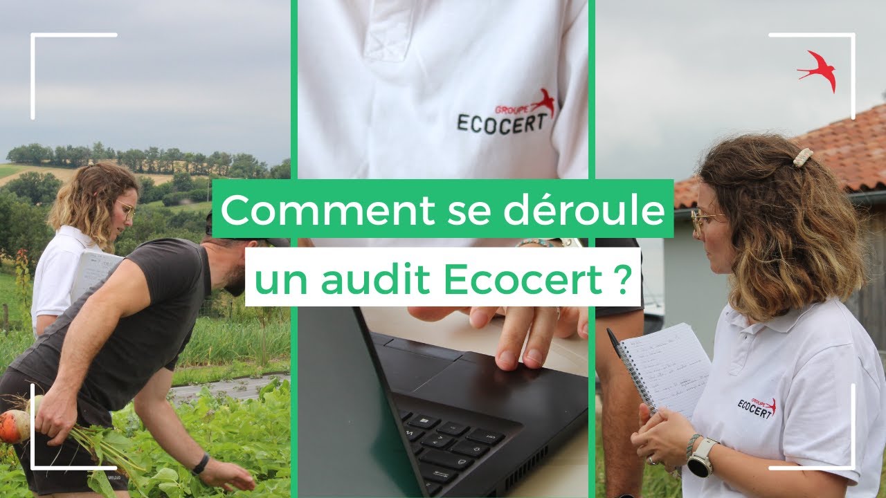 Découvrez les coulisses d'un audit en Agriculture Biologique chez Ecocert !