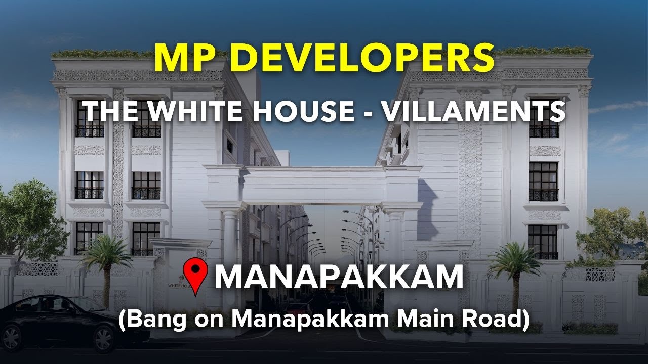 Manapakkam Villaments For Sale | MP The White House | Chennai Manapakkam Apartments #chennai #flats