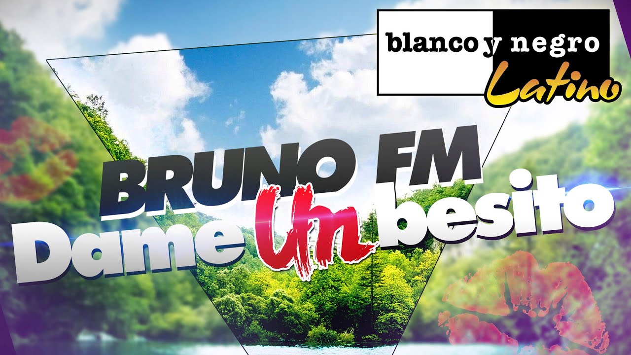 Bruno FM - Dame Un Besito (Official Audio)