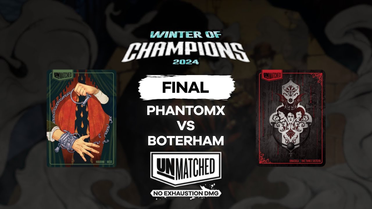 Houdini VS Drácula (PhantomX vs Boterham) WoC24 Final, partida 2 Bo5 | Unmatched