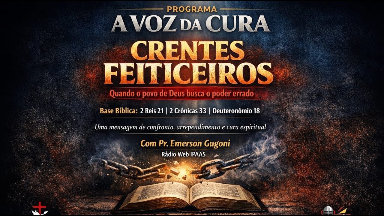 CRENTES FEITICEIROS? O que a Bíblia DIZ? | A VOZ DA CURA