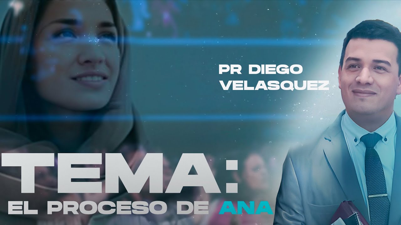 El Proceso De Ana - Pr. Diego Velasquez