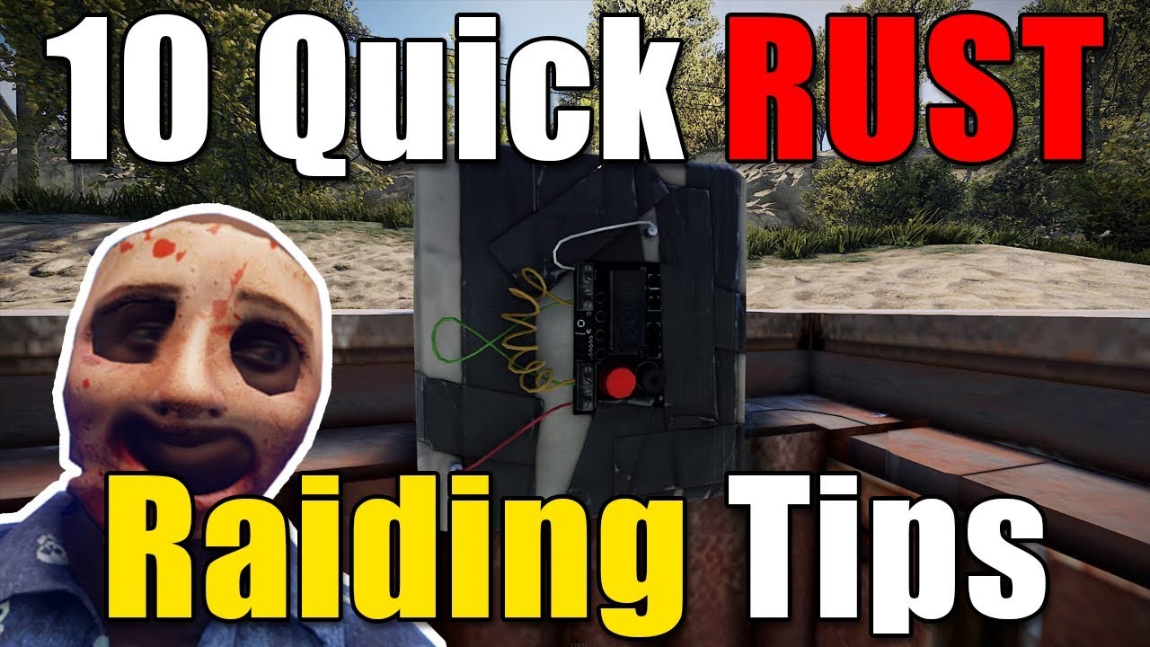 10 Quick RUST Raiding Tips