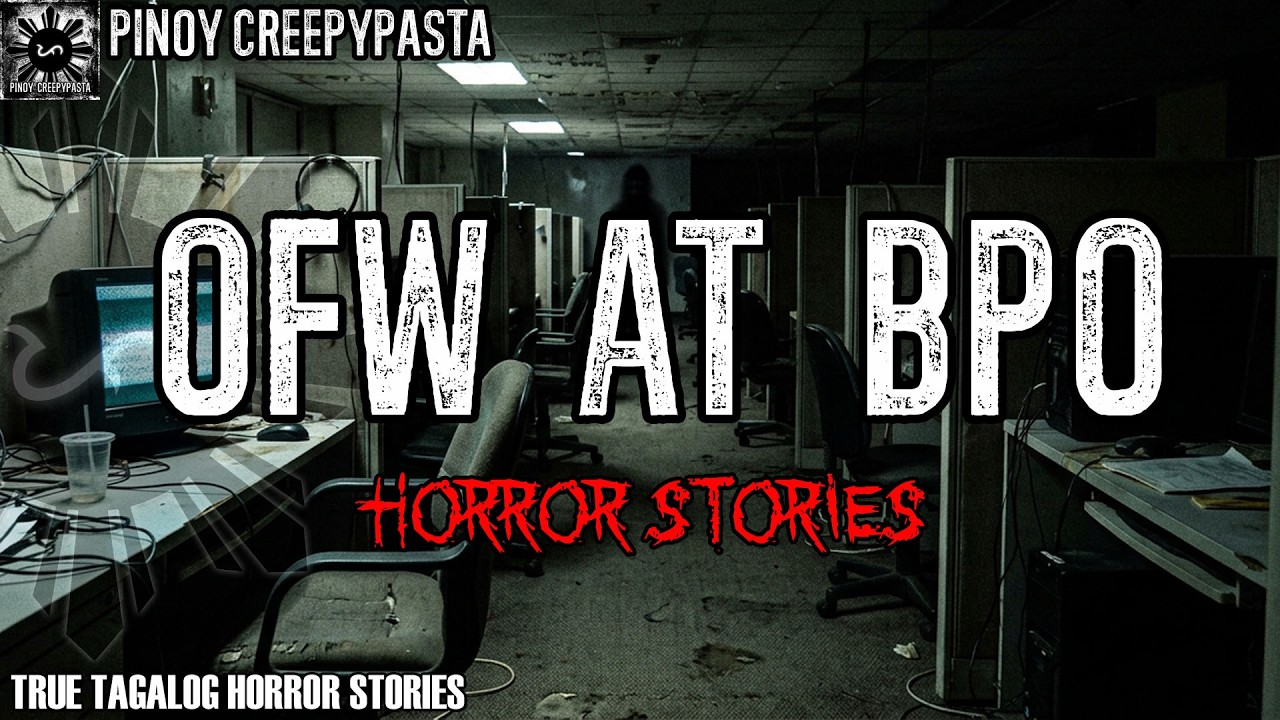 OFW AT BPO HORROR STORIES | PINOY CREEPYPASTA