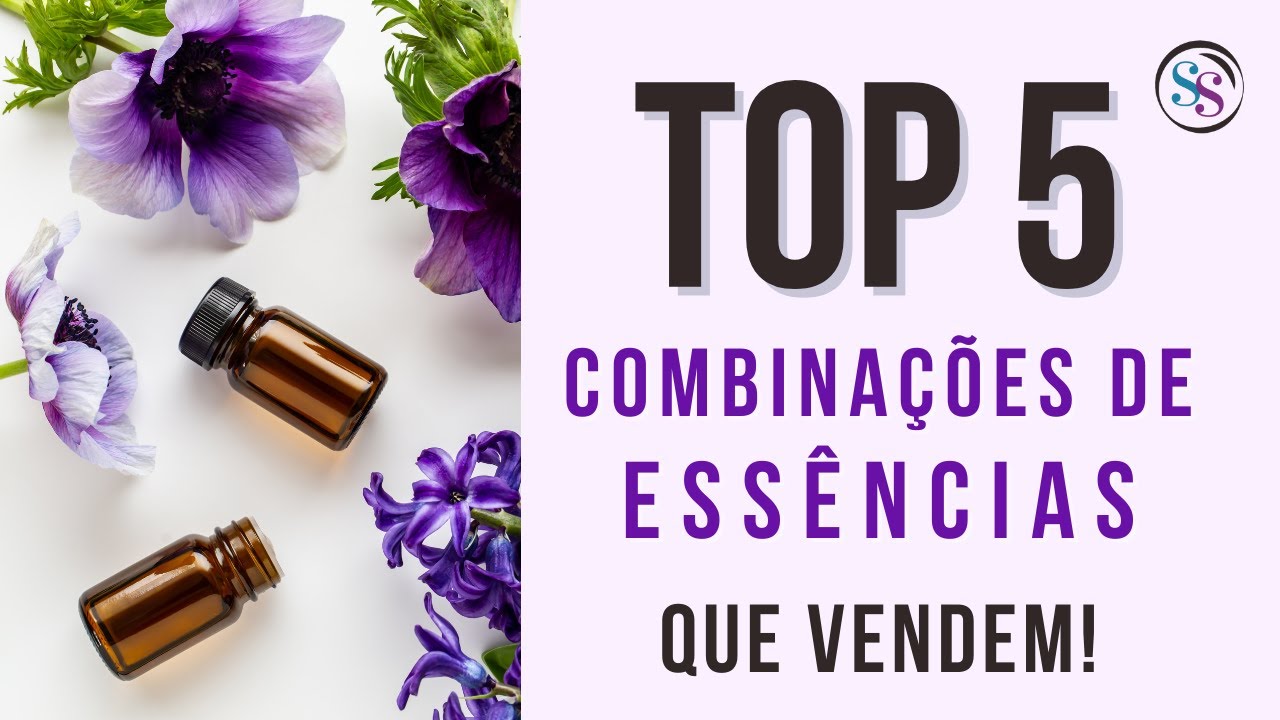 TOP 5: Combinações de essências que vendem!