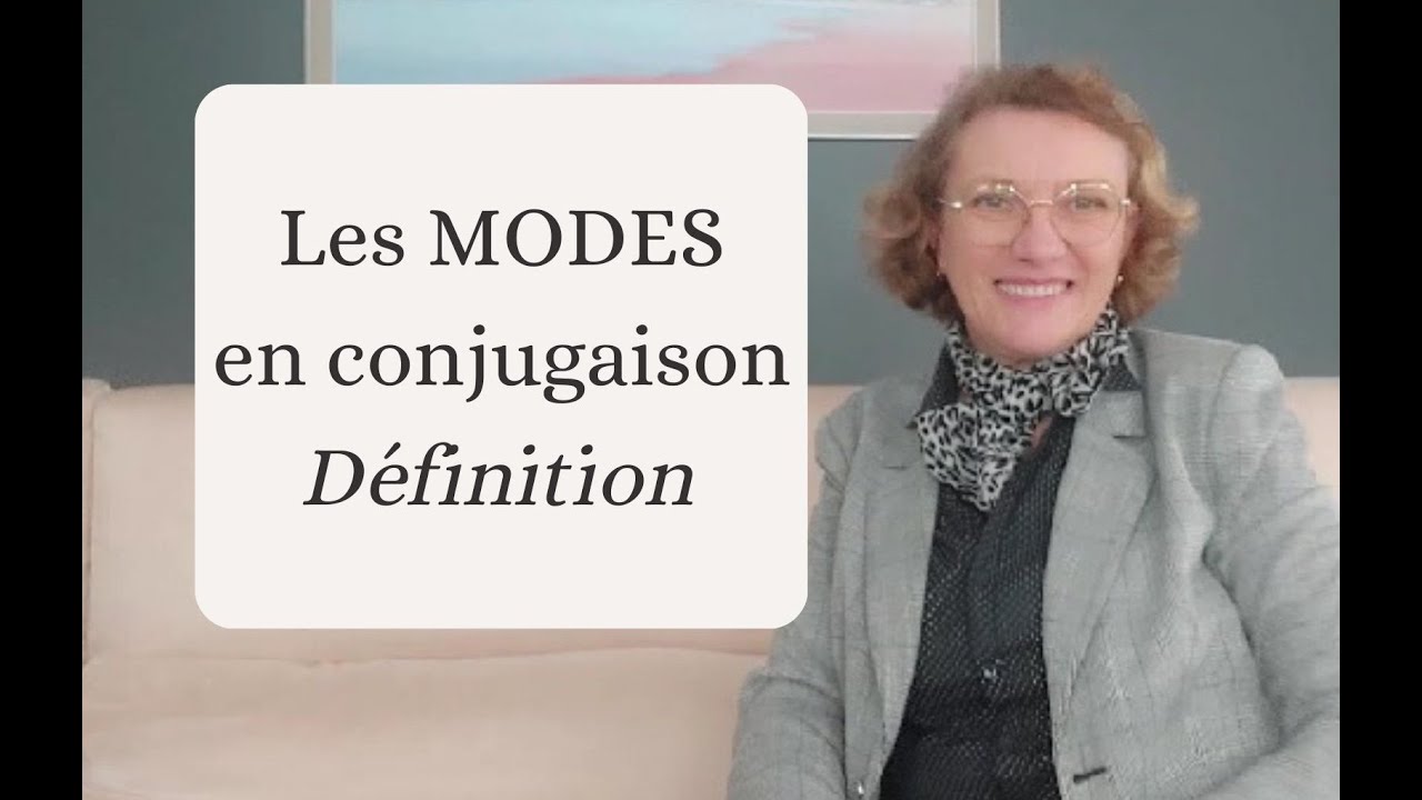 Les modes en conjugaison