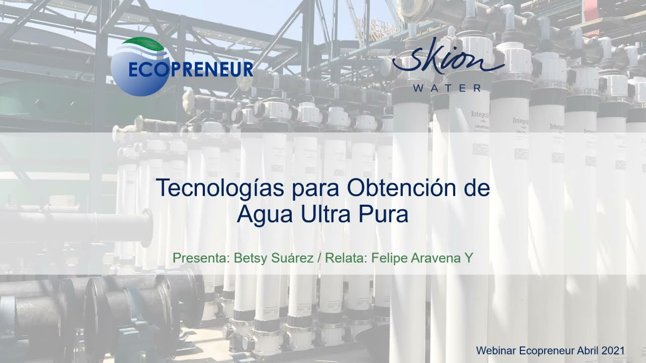 Webinar: Tecnologías para Obtención de Agua Ultra Pura