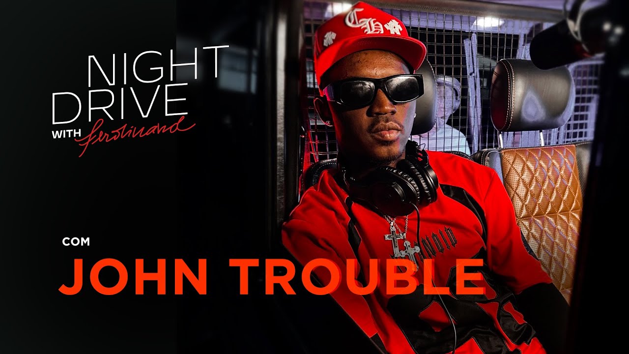 John Trouble: Performance Exclusiva no Night Drive with Ferdinand