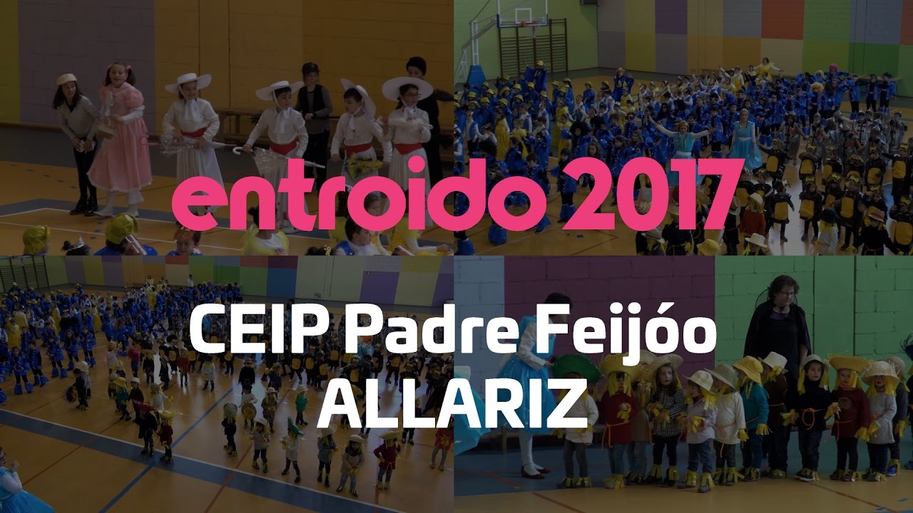 Festa Entroido 2017 - CEIP Padre Feijóo de Allariz