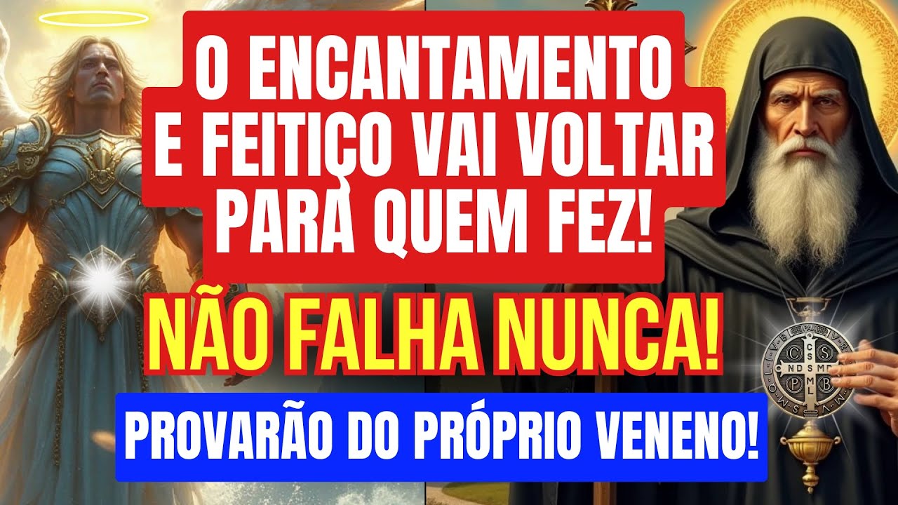 TENTARAM TE DESTRUIR! SÃO BENTO E SÃO MIGUEL VÃO DEVOLVER O MAL PARA QUE PROVEM DO PRÓPRIO VENENO!