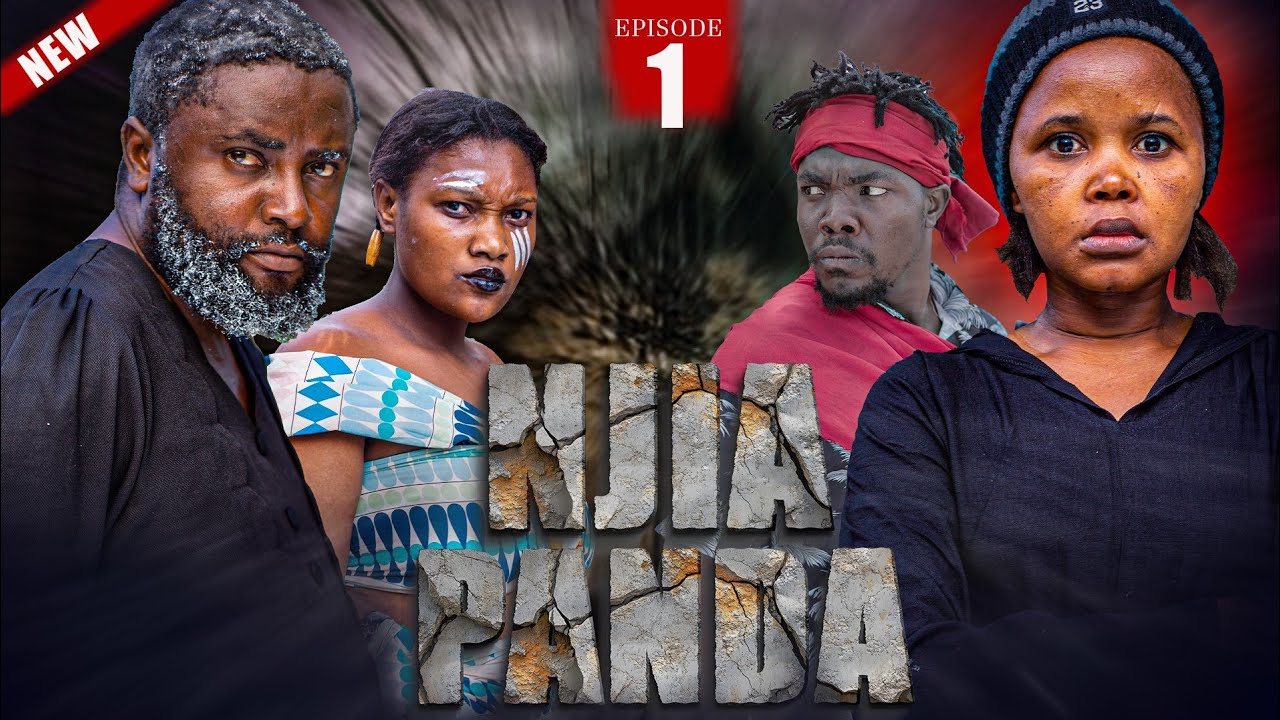 NJIA PANDA  EPISODE  [ 1 ]  FULL HD
